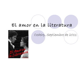 El amor en la literatura Cedehp, Septiembre de 2011 