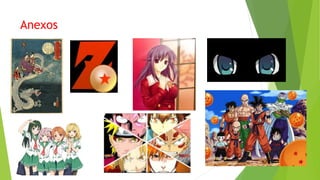 Anexos
 