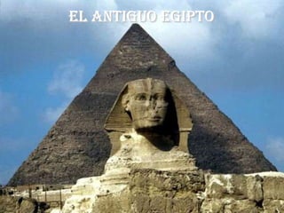 El Antiguo Egipto
 