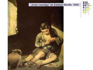 “Joven mendigo” de Esteban Murillo, 1645
 