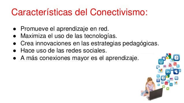 Resultado de imagen para caracteristicas del conectivismo