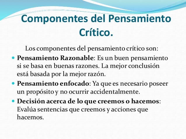 El aprendizaje y el pensamiento crítico.