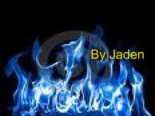 By: Jaden By Jaden By Jaden  