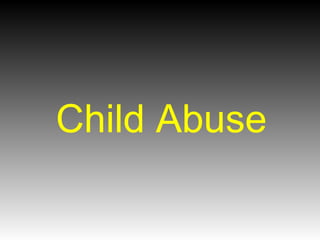 Child Abuse 