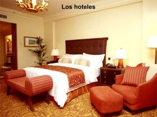 Los hoteles 