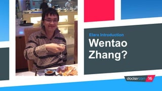 Elara Introduction
Wentao
Zhang?
 
