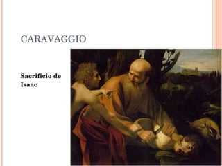CARAVAGGIO Sacrificio de Isaac 