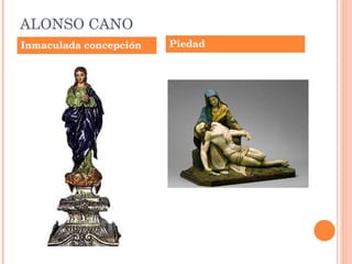 ALONSO CANO Inmaculada concepción Piedad 