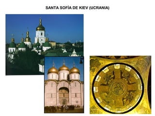 SANTA SOFÍA DE KIEV (UCRANIA)
 