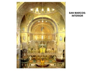 SAN MARCOS:
INTERIOR
 