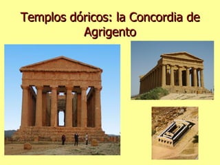 Templos dóricos: la Concordia de Agrigento 