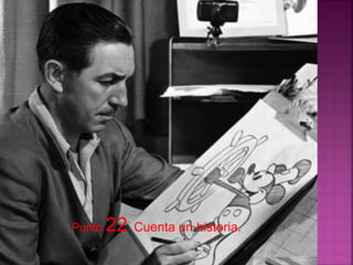 Punto 22 Cuenta un historia.
 