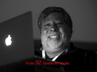 Punto 32 Queda en deuda.
 