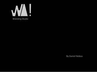 Branding Studio
By Daniel Noboa
 