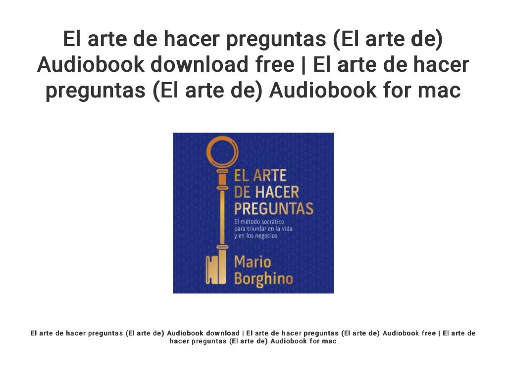 El arte de hacer preguntas (El arte de) Audiobook download