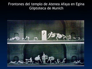 Frontones del templo de Atenea Afaya en Egina Gliptoteca de Munich 