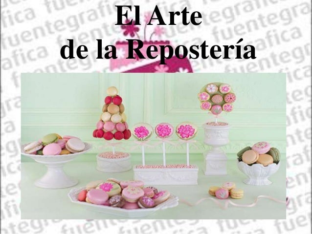 Resultado de imagen para el arte de la reposteria