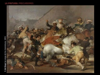 LA PINTURA: PRECURSORES
F.deGoya:Lacargadelosmamelucos.1815
 