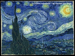 ‘‘ La noche estrellada’’’’ de Vincent Van Gogh   