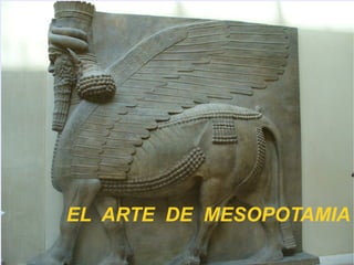 EL  ARTE  DE  MESOPOTAMIA 