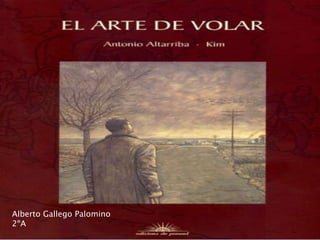 Alberto Gallego Palomino
2ºA
 