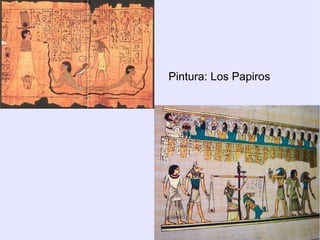 Pintura: Los Papiros 
 