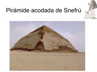Pirámide acodada de Snefrú 