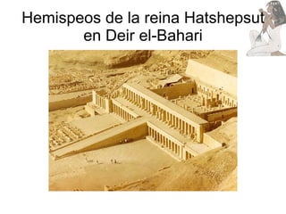Hemispeos de la reina Hatshepsut en Deir el-Bahari 
