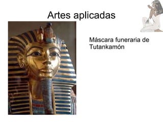 Artes aplicadas Máscara funeraria de Tutankamón 