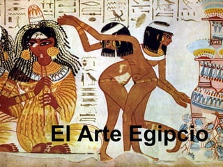 El Arte Egipcio 