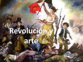 Revolución y
    arte
 