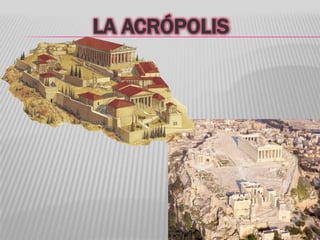 LA ACRÓPOLIS
 