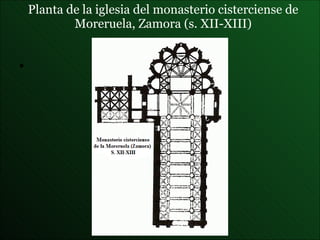 Planta de la iglesia del monasterio cisterciense de Moreruela , Zamora (s. XII-XIII) 