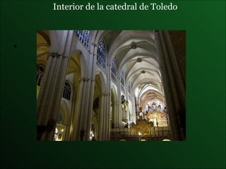 Interior de la  catedral de Toledo 