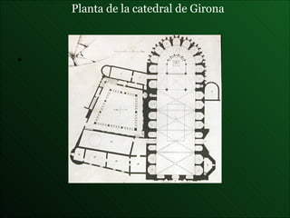 Planta de la catedral de Girona 