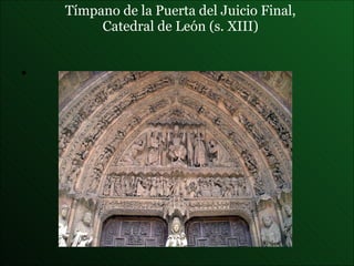 Tímpano de la Puerta del Juicio Final, Catedral de León (s. XIII) 