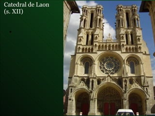 Catedral de Laon  (s. XII) 