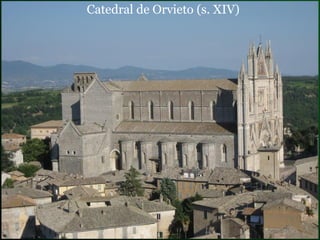 Catedral de Orvieto  (s. XIV) 