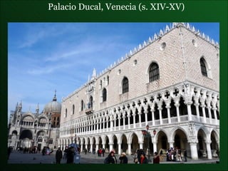 Palacio Ducal , Venecia (s. XIV-XV) 
