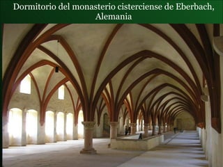 Dormitorio del monasterio cisterciense de Eberbach, Alemania 