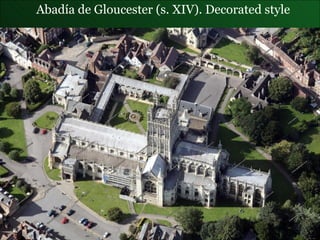 Abadía de Gloucester  (s. XIV). Decorated style 