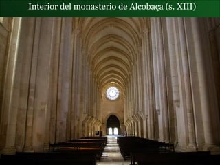 Interior del  monasterio de Alcobaça  (s. XIII) 