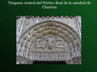 Tímpano central del Pórtico Real de la catedral de Chartres 