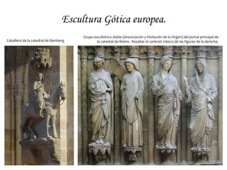 Esculturas de la fachada principal de Amiens.
Cristo del Parteluz
(“Beau Dieu de Amiens”)
Virgen de la
torre norte.
Virgen
Dorada.
Apóstoles
del lado
dercho.
Apóstoles
del lado
izquierdo.
 