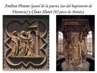 Púlpitos del baptisterio y de la catedral de Pisa.
Nicola y Giovanni Pisano
 