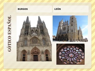 GÓTICO ESPAÑOL
BURGOS
LEÓN

 