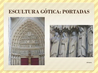 ESCULTURA GÓTICA: PORTADAS

Amiens

 