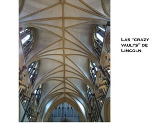 Las “crazy
vaults” de
Lincoln
 