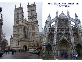 ABADÍA DE WESTMINSTER
(LONDRES)
 
