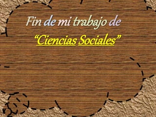 Finde mi trabajo de
“Ciencias Sociales”
 